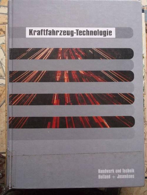 Kraftfahrzeug-Technologie Grundlagen , Funktion, Prinzip und Anwendung in der der Kfz Industrie - Döringer, Hans D; Harald Ehrhardt und Karl M Erhardt