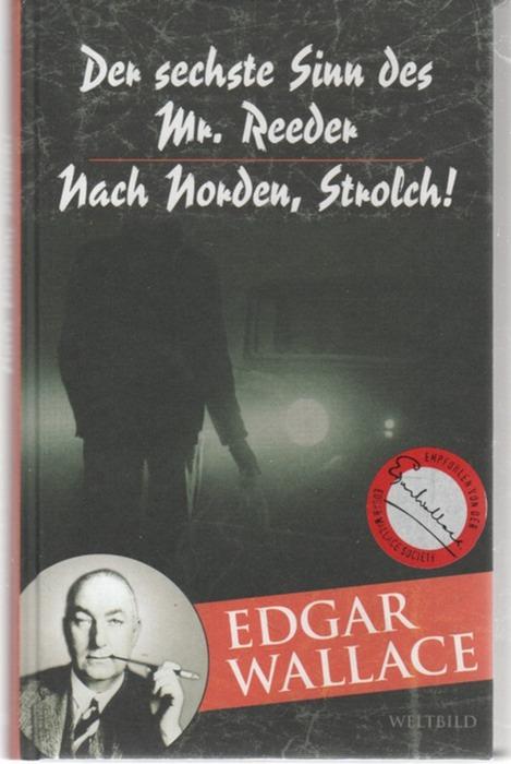 Der sechste Sinn des Mr. Reeder ein detektiv ermittelte ein kriminalroman von Edgar Wallace - Wallace, Edgar