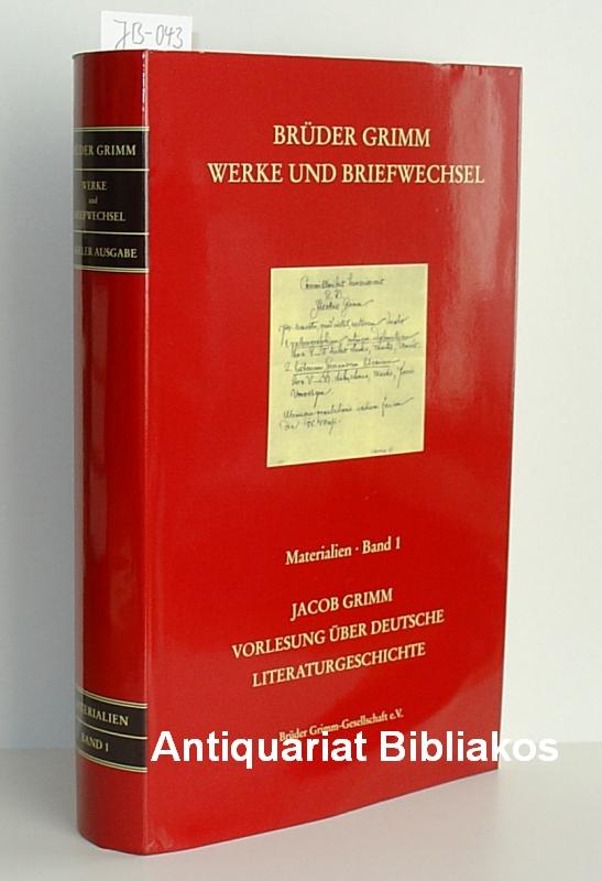 Jacob Grimm / Vorlesung über Deutsche Literaturgeschichte (