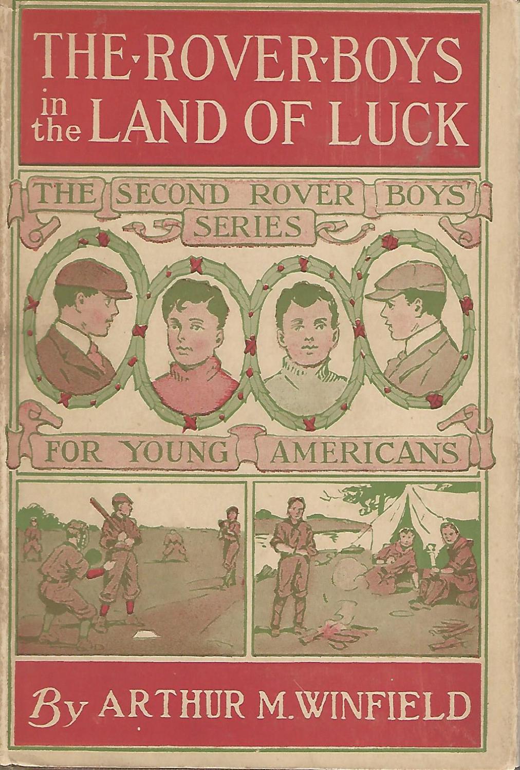 The Rover Boys in the Land Of Luck; or, Or Stirring Adventures in the ...