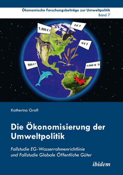 Die Ökonomisierung der Umweltpolitik - Katherina Grafl