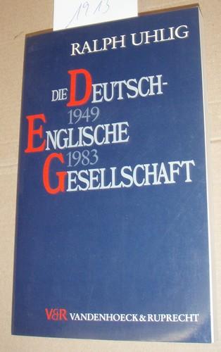 Die Deutsch-Englische Gesellschaft 1949-1983. Der Beitrag ihrer 