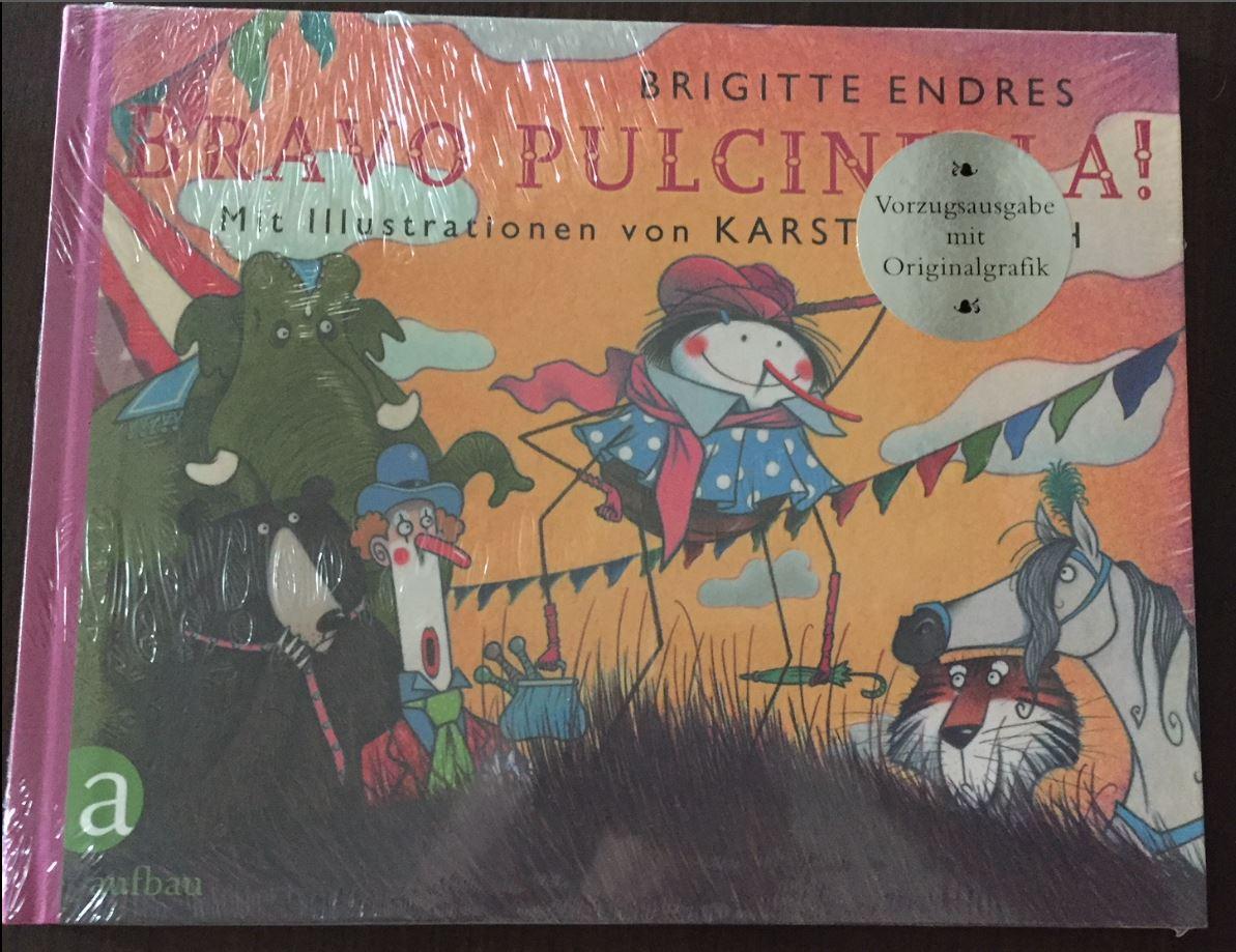 Bravo Pulcinella! Vorzugsausgabe. von Endres, Brigitte und Karsten