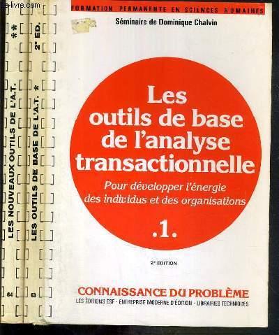 LES NOUVEAUX OUTILS DE L'ANALYSE TRANSACTIONNELLE - POUR DEVELOPPER L ...
