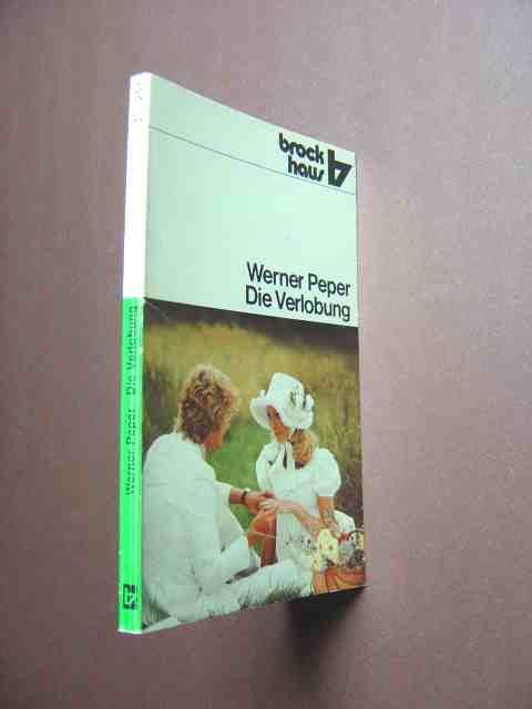 Die Verlobung. Eine Liebesgeschichte. - Peper, Werner.