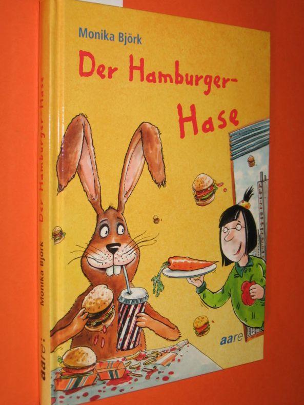 Der Hamburger-Hase. Mit Illustrationen von Markus Grolik. Aus dem Schwedischen von Christel Hildebrandt. - Björk, Monika