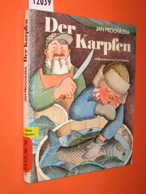 Der Karpfen. Mit Illustrationen von Frans Haacken. - Procházka, Jan