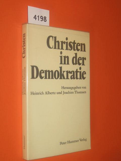 Christen in der Demokratie - Albertz, Heinrich und Thomsen, Joachim (Hg.)