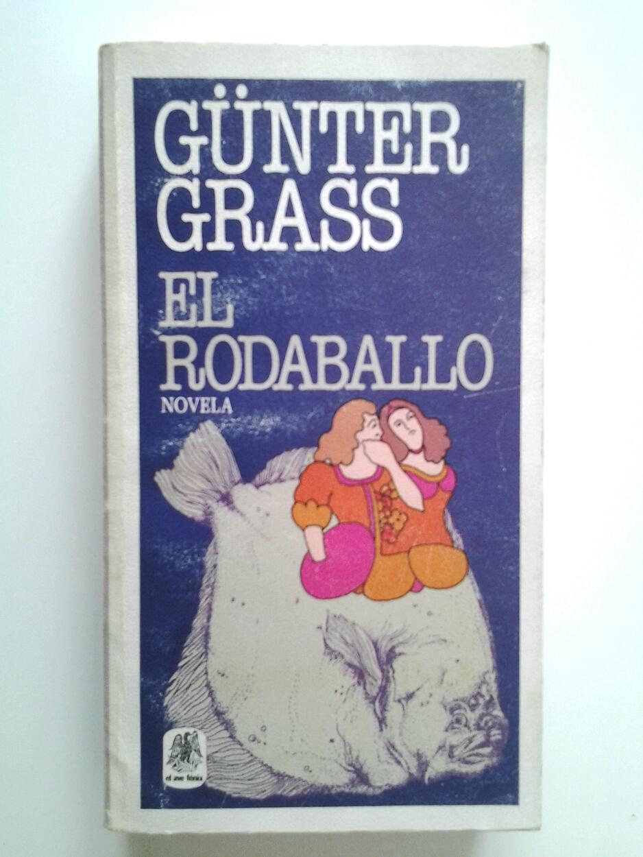 El rodaballo (Novela) - Günter Grass (Traducción de Miguel Sáenz)