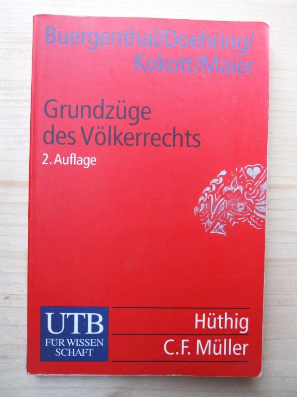 Grundzüge des Völkerrechts - Buergenthal, Thomas / Juliane Kokott / Karl Doehring / Harold G. Maier