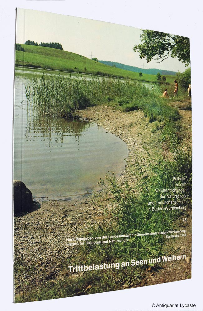 Trittbelastung an Seen und Weihern im östlichen Landkreis Ravensburg. - Pfadenhauer, Jörg, Burkhard Quinger Friedrich Lütke Twenhöven und Sabine Tewes