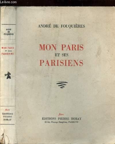 MON PARIS ET SES PARISIENS / TOME I : LES QUARTIERS DE L'ETOILE by DE ...