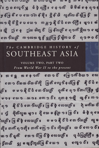 The Cambridge History of Southeast Asia. [Volume Two, Part Two. on cover]. From World War II to the present. - TARLING, NICHOLAS. (EDITED BY).