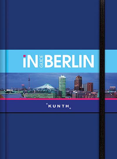 KUNTH InGuide Berlin: NEU mit kostenloser App für iOS und Android : NEU mit kostenloser App für iOS und Android