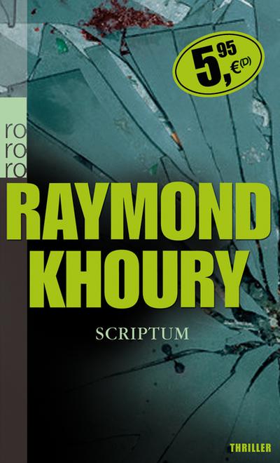 Scriptum : Thriller - Raymond Khoury