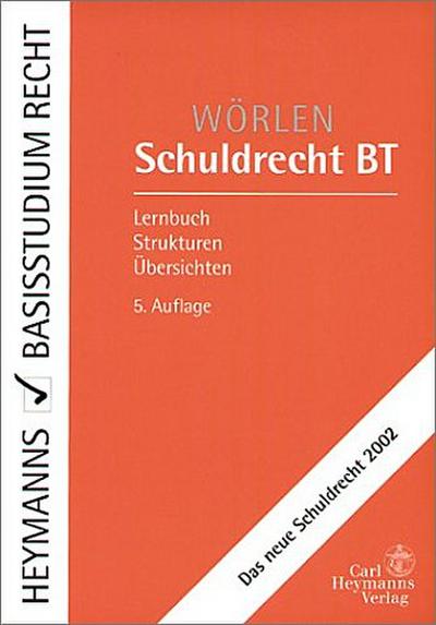 Schuldrecht BT - Rainer Wörlen