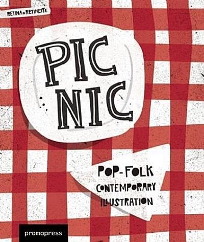 Picnic: Pop-Folk Contemporary Illustration : By Retina and Retinette - Pop-Folk Contemporary