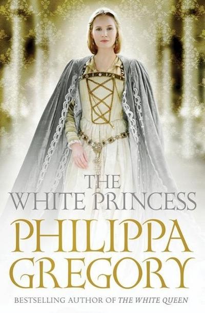 The White Princess - Philippa Gregory