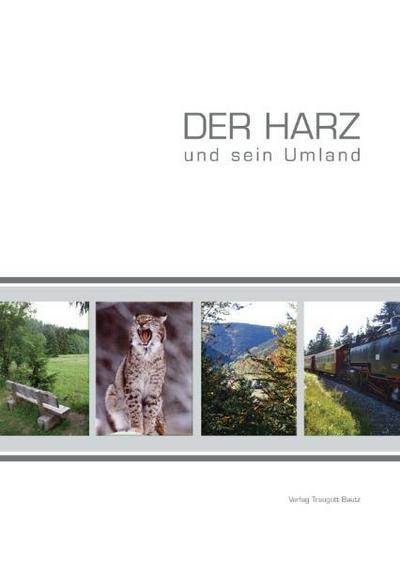 Der Harz : und sein Umland - Markus Rhode