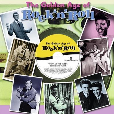 The Golden Age of Rock'n Roll : With 20 All-Time Classic Rock 'n' Roll Tracks on CD - Richard Havers