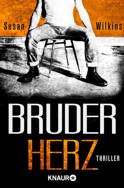 Bruderherz: Thriller : Thriller - Susan Wilkins