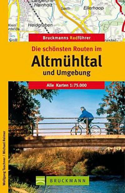 Die schönsten Routen im Altmühltal und Umgebung - Wolfgang Taschner, Michael Reimer