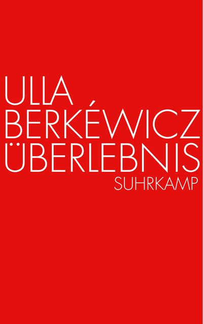 Überlebnis - Ulla Berkéwicz