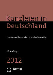 Kanzleien in Deutschland: Eine Auswahl deutscher Wirtschaftsanwälte : Eine Auswahl deutscher Wirtschaftsanwälte - Unknown Author