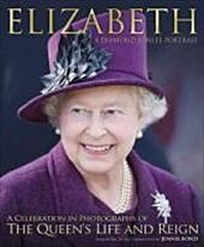 Elizabeth: The Diamond Jubilee - Jennie Bond