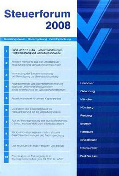 Rund um § 17 EStG - Gesetzesänderungen, Rechtsprechung und Gestaltungshinweise. Steuerforum 2008 - Klaus Korn