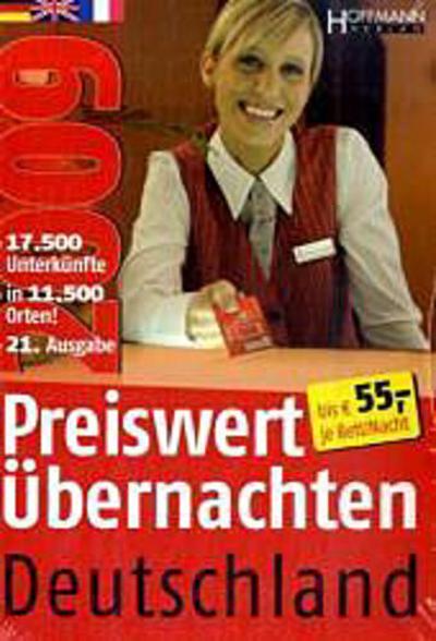 Preiswert Übernachten Deutschland 2009: 17.500 Unterkünfte in 11.500 Orten bis EUR 55,- je Bett/Nacht : Ca. 17.500 Unterkünfte in über 11.500 Orten bis 55,- Euro je Bett/Nacht. Dtsch.-Engl.-Französ.