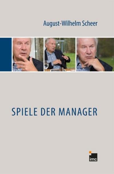 Spiele der Manager - August-Wilhelm Scheer