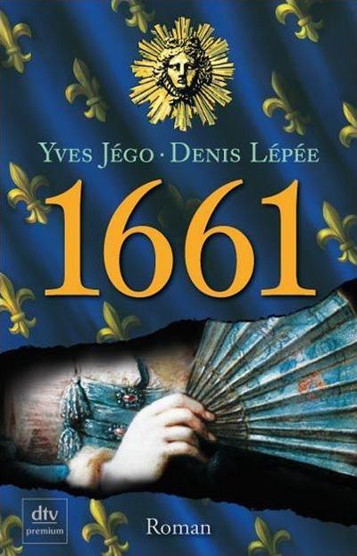 1661: Roman : Roman - Yves Jégo, Denis Lépée