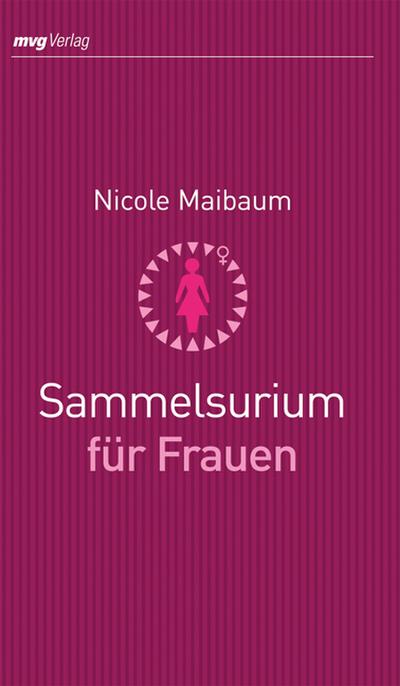 Sammelsurium für Frauen - Nicole Maibaum