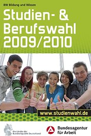 Studien-und Berufswahl 2009/2010: Informationen und Entscheidungshilfen : Informationen und Entscheidungshilfen - Unbekannt