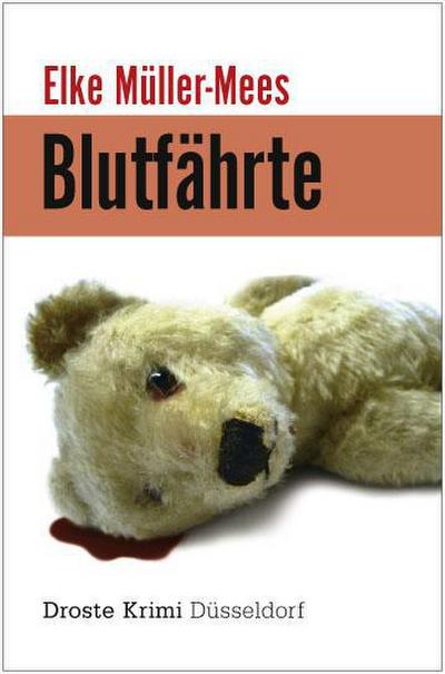 Blutfährte : Kriminalroman - Elke Müller-Mees