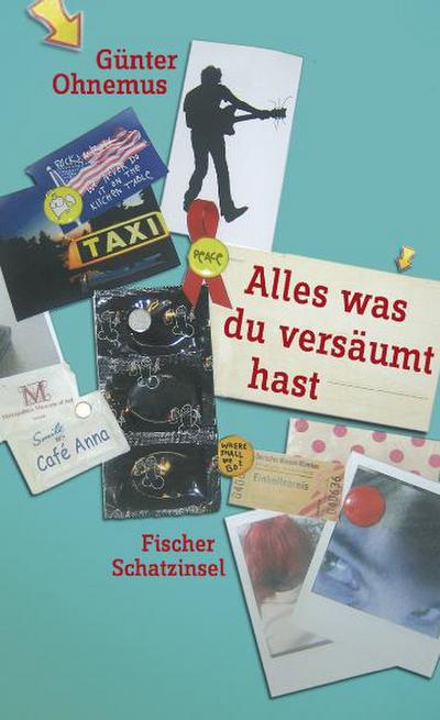 Alles was du versäumt hast : Jugendbuch ab 13 Jahre - Günter Ohnemus