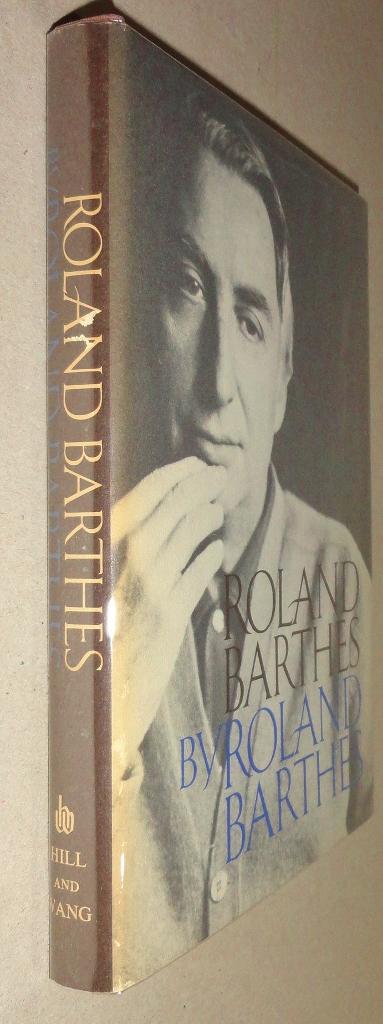 Roland Barthes by Roland Barthes de Barthes, Roland & Richard Howard ...