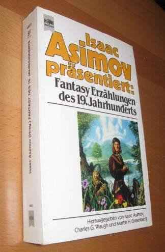 Fantasy Erzählungen des 19. Jahrhunderts - Asimov, Isaac( Hrsg.)