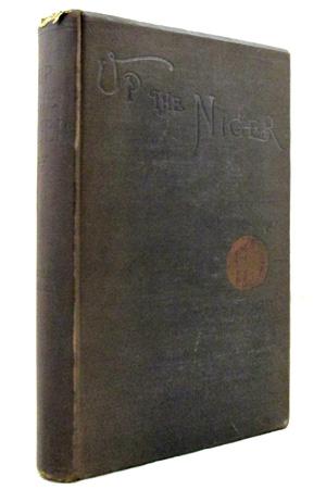 Up The Niger. Narrative Of Major Claude Macdonald's Mission To The Niger And Benue Rivers, West Africa To Which Is Added A Chapter On Native Musical Instruments - Capatain A.F. Mockler-Ferryman, F.R.G.S., F.Z.S.