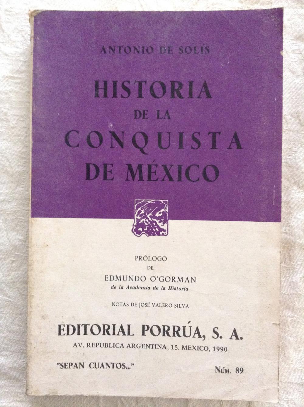 Historia de la conquista de México - Antonio Solís
