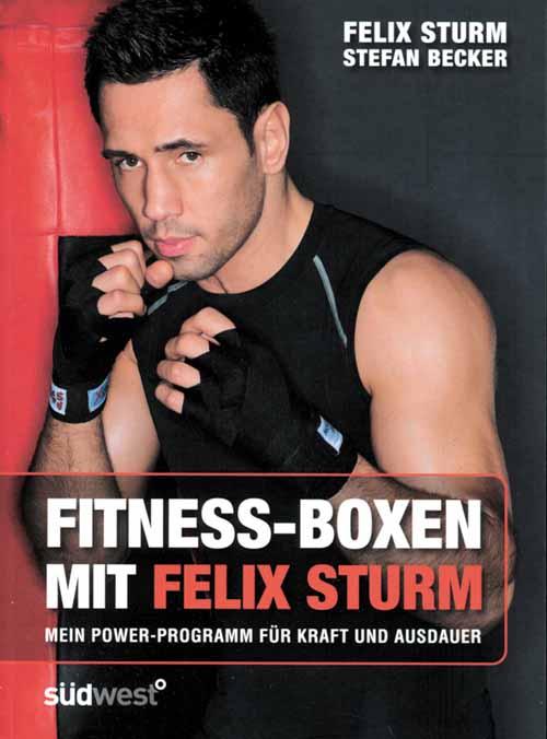 Fitness-Boxen mit Felix Sturm - Sturm / Becker, Felix / Stefan