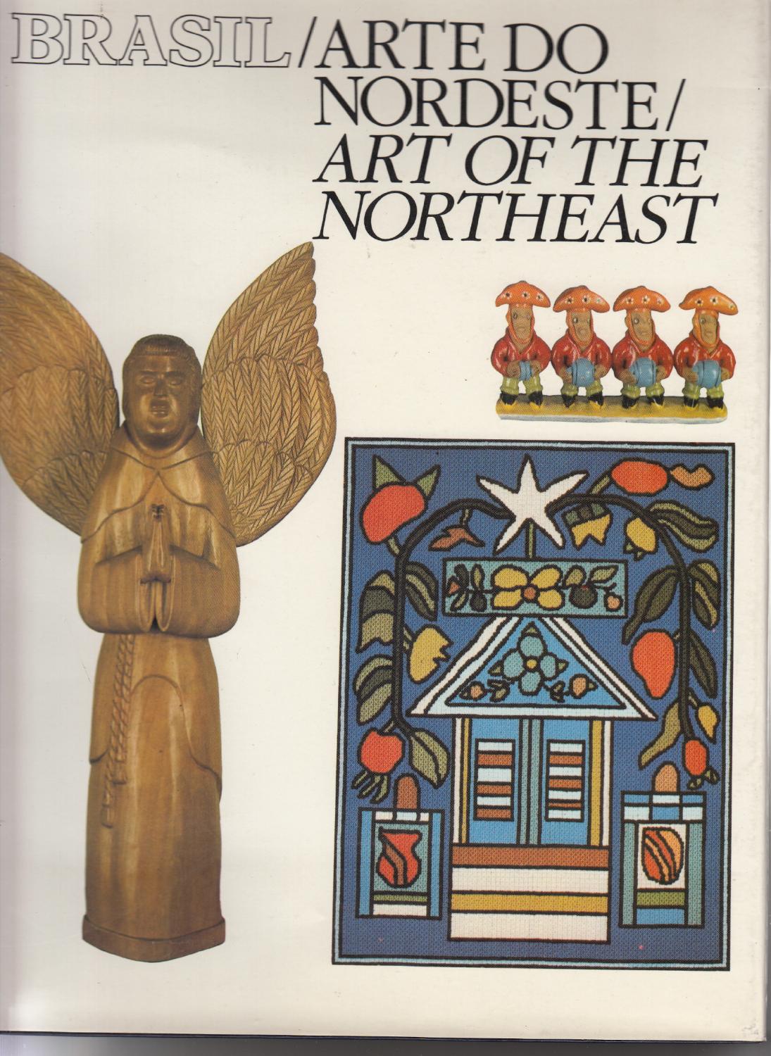 Brasil: Arte do Nordeste / Art of the Northeast - Lyra, Paulo (chief ed.)