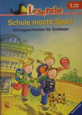 Schule macht Spaß. Schulgeschichten für Erstleser - Katja Königsberg, Amanda Krause