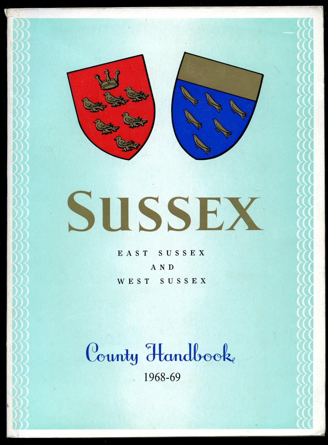 Sussex County Handbook 196869 [East Sussex and West Sussex] by [East