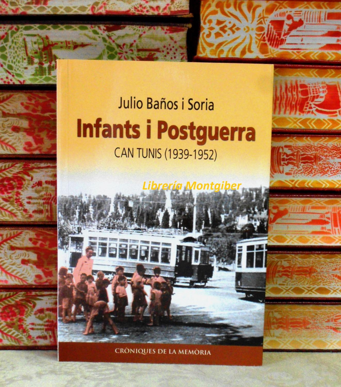 INFANTS I POSTGUERRA . Can Tunis (1939-1952) . - Baños i Soria, Julio