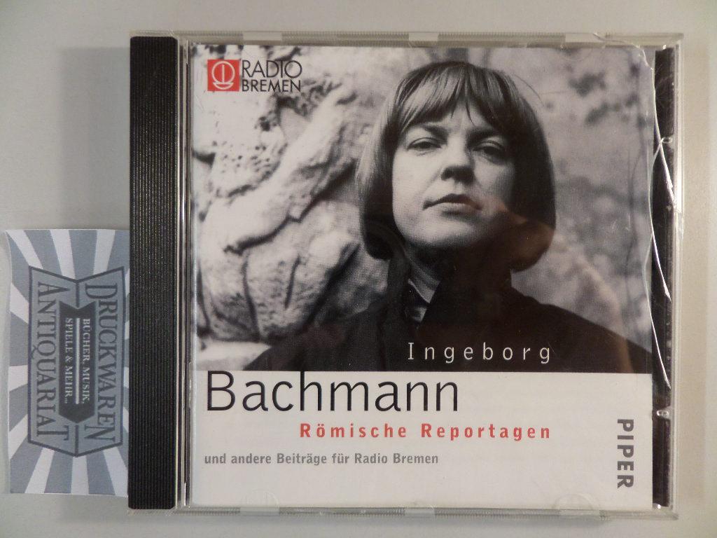 Ingeborg Bachmann - Römische Reportagen [Audio-CD]. - Bachmann, Ingeborg, Susanne Eggers (Sprecherin) und u.A.