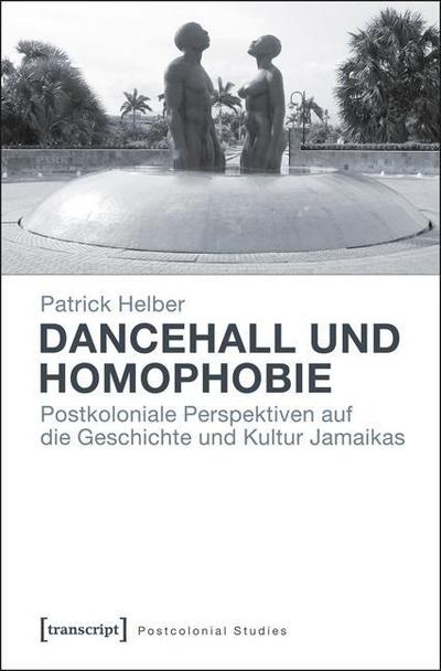 Dancehall und Homophobie - Patrick Helber