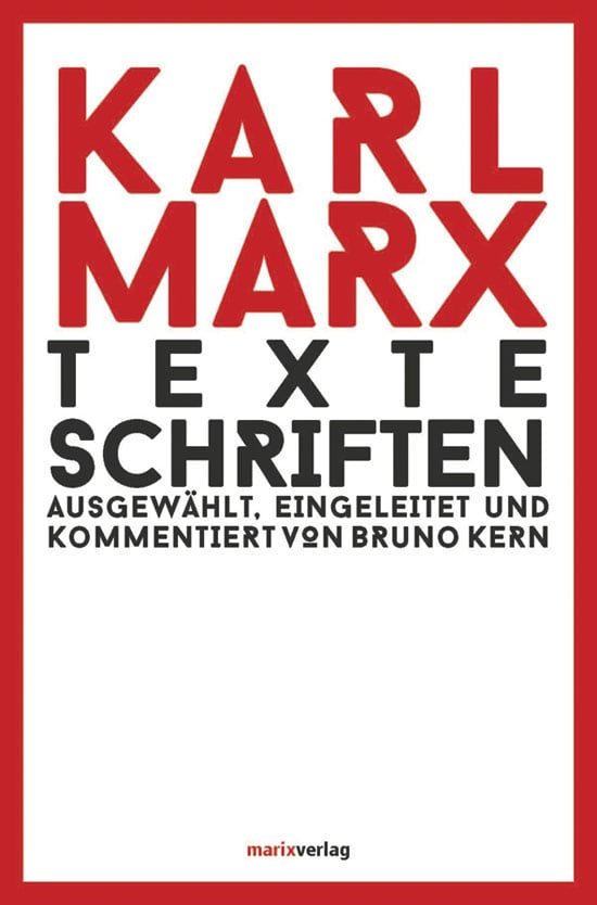 Karl Marx. Texte - Schriften. - Karl Marx