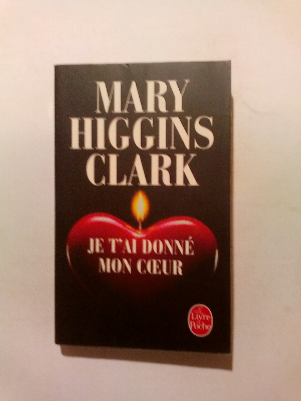 Je T AI Donne Mon Coeur (Ldp Thrillers) - Higgins Clark